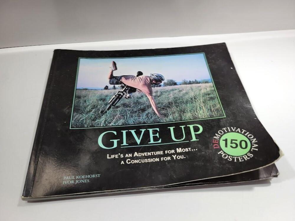 Give Up Lifes An Adventure For Most Concussion For You Koehorst Jones Humor PB